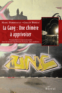 Gang: une chimère à apprivoiser (La)